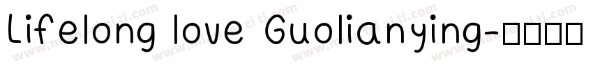 Lifelong love Guolianying字体转换